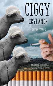 Ciggy Crylands: A Black Lung Cypress Trail Figgy Funk Chunk Collection cover image cdn