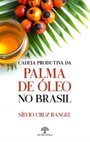 Cadeia Produtiva da Palma de Óleo no Brasil cover image cdn