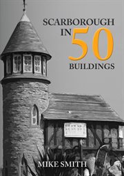 Scarborough in 50 Buildings cover image cdn