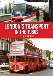London's Transport in the 1980s cover image cdn