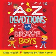 A to Z Devotions for Brave Boys cover image cdn