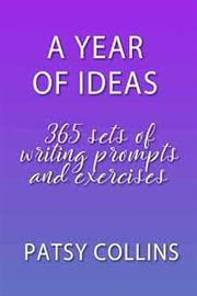 A Year of Ideas: 365 Sets of Writing Prompts and Exercises cover image cdn