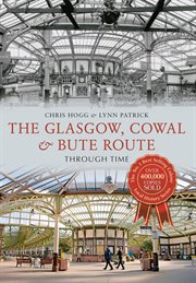The Glasgow, Cowal & Bute Route Through Time cover image cdn