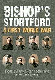 Bishop's Stortford in the First World War cover image cdn