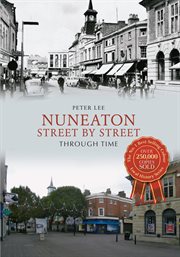 Nuneaton Street by Street Through Time cover image cdn
