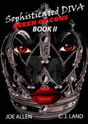 Sophisticated Diva, Book II : Queen Of Cons cover image cdn