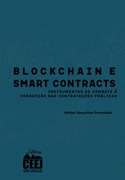Blockchain e smart contracts : Instrumentos De Combate À Corrupção Nas Contratações Públicas cover image cdn