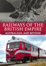 Railways of the British Empire: Australasia and Beyond cover image cdn