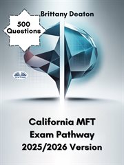 California MFT Exam Pathway 2025/2026 Version : Your Ultimate Companion With 500 Questions And Easy-to-understand Answer cover image cdn