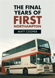 The Final Years of First Northampton cover image cdn