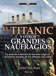 El Titanic Y Otros Grandes Naufragios cover image cdn