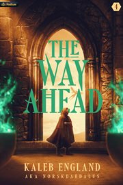 The Way Ahead : A Litrpg Adventure cover image cdn