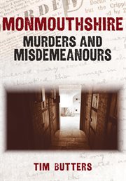Monmouthshire Murders & Misdemeanours cover image cdn