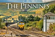 The Pennines : Trains In The Landscape cover image cdn