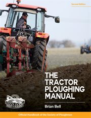Tractor Ploughing Manual : The Society Of Ploughman Official Handbook cover image cdn