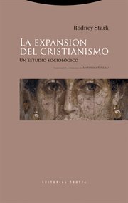 La expansión del cristianismo : Un estudio sociológico cover image cdn