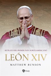 León XIV : Retrato Del Primer Papa Norteamericano cover image cdn