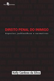 Direito penal do inimigo : Aspectos Jusfilosóficos E Normativos cover image cdn
