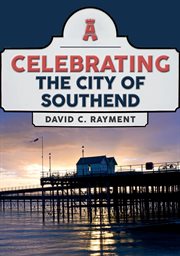 Celebrating the City of Southend cover image cdn
