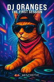 The First Session : One Cat Learned the Language of DJs cover image cdn