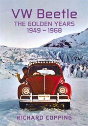 VW Beetle : The Golden Years 1949-1968 cover image cdn