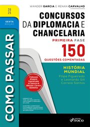 Como Passar em Concursos de Diplomacia e Chancelaria : História Mundial - 150 Questões Comentadas cover image cdn