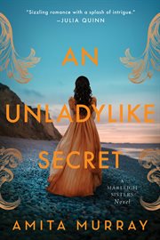 An Unladylike Secret : A Marleigh Sisters Novel cover image cdn