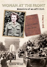 Woman at the Front : Memoirs Of An Ats Girl cover image cdn
