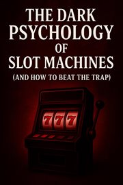 The Dark Psychology of Slot Machines (And How to Beat the Trap) cover image cdn