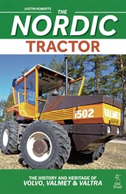 Nordic Tractor, the: The History and Heritage of Volvo, Valmet and Valtra cover image cdn