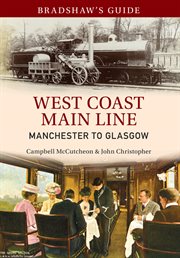 Bradshaw's Guide West Coast Main Line Manchester to Glasgow, Volume 10 cover image cdn