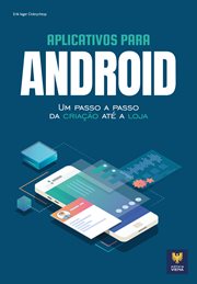 Aplicativos para Android : Um Passo A Passo Da Criação Até A Loja cover image cdn