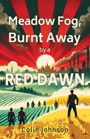 Meadow Fog, Burnt Away by a Red Dawn cover image cdn