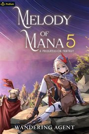 Melody of Mana 5 : A Progression Fantasy cover image cdn