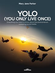 YOLO (You Only Live Once) : Everything You Need To Know About The Phenomenon Sweeping Social Media cover image cdn