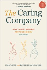 The Caring Company : How To Shift Business And The Economy For Good cover image cdn