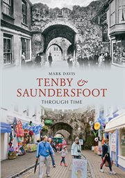 Tenby & Saundersfoot Through Time cover image cdn