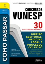 Como Passar em Concursos Vunesp : Direito Eleitoral, Medicina Legal E Processo Coletivo - 30 Questões Comentadas cover image cdn