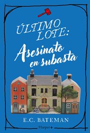 Último lote: asesinato en subasta : La Nueva Serie Británica De Novelas De Misterio, Perfecta Para El 2025 cover image cdn