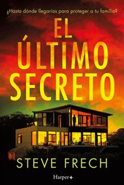 El Último Secreto : Un Thriller Apasionante Y Trepidante cover image cdn