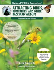 National Wildlife Federation®: Attracting Birds, Butterflies, and Other Backyard Wildlife, Expand... cover image cdn