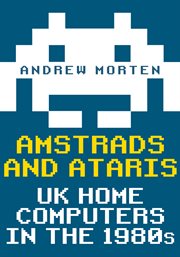 Amstrads and Ataris : Uk Home Computers In The 1980s cover image cdn