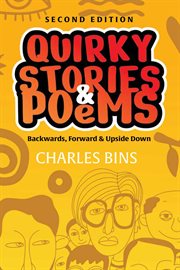Quirky Stories & Poems : Backwards, Forward & Upside Down cover image cdn