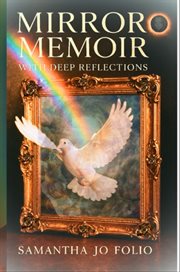 Mirror Memoir : With Deep Reflections cover image cdn