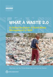 What a Waste 2.0 : A Global Snapshot Of Solid Waste Management To 2050 cover image cdn