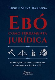 Ebó como Ferramenta Jurídica: Reparação Coletiva e Racismo Religioso em Belém - PA cover image cdn