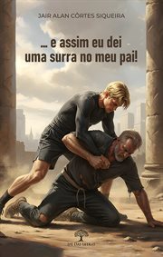 … e assim eu dei uma surra no meu pai! cover image cdn