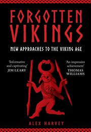Forgotten Vikings : New Approaches To The Viking Age cover image cdn