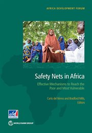 Safety Nets in Africa : Effective Mechanisms To Reach The Poor And Most Vulnerable cover image cdn