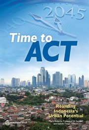 Time to Act : Realizing Indonesia's Urban Potential cover image cdn